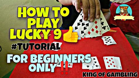 How To Play: Lucky 9 .